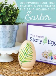 Sharing all about Our Favorite Tool to Teach Kids the True Meaning of Easter on The Littles and Me | www.thelittlesandme.com