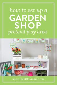 All you need to set up a Garden Shop Pretend Play area!