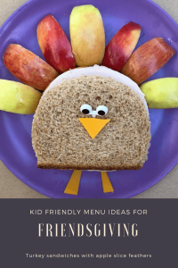 Kid Friendly Menu Ideas for a Friendsgiving or Thanksgiving Celebration | Turkey Sandwich with Apple Feathers