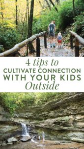 Creating Rhythms: 4 Tips to Cultivate Connection With Your Kids Outside by Sarah Street (The Silvan Reverie) on The Littles & Me
